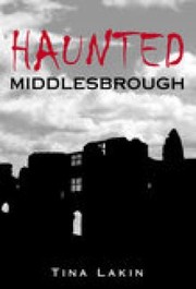 Cover of: Haunted Middlesbrough by 