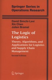 Cover of: The Logic Of Logistics Theory Algorithms And Applications For Logistics And Supply Chain Management