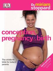 Cover of: Conception, Pregnancy and Birth by Miriam Stoppard, Miriam Stoppard