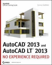 Cover of: Autocad 2013 And Autocad Lt 2013 No Experience Required by 