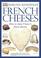 Cover of: French Cheeses