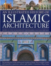 Cover of: The Illustrated History Of Islamic Architecture