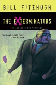 Cover of: The Exterminators An Assassin Bug Thriller