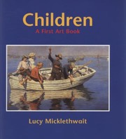 Cover of: Children A First Art Book