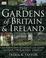 Cover of: Gardens of Britain and Ireland