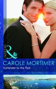 Cover of: Surrender to the Past by Carole Mortimer