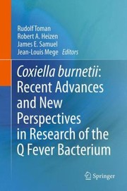 Cover of: Coxiella Burnetii Recent Advances And New Perspectives In Research Of The Q Fever Bacterium