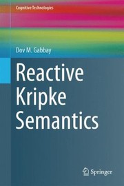 Cover of: Reactive Kripke Semantics