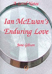 Ian Mcewans Enduring Love A Level Notes by Jane Gibson