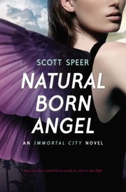 Cover of: Natural Born Angel An Immortal City Novel