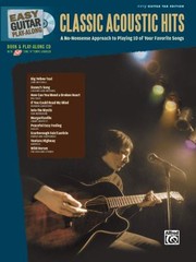 Cover of: Classic Acoustic Hits A Nononsense Approach To Playing 10 Of Your Favorite Songs