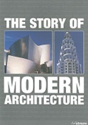 Cover of: The Story Of Modern Architecture by 