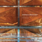 Cover of: Architecture As Material Culture The Work Of Francisjones Morehen Thorp by 