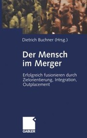 Cover of: Der Mensch Im Merger Erfolgreich Fusionieren Durch Zielorientierung
