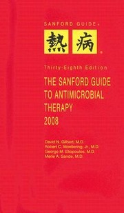 Cover of: The Sanford Guide To Antimicrobial Therapy 2008