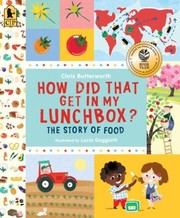 Cover of How Did That Get In My Lunchbox The Story Of Food