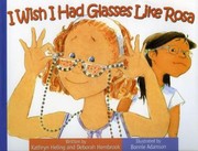 Cover of: I Wish I Had Glasses Like Rosa