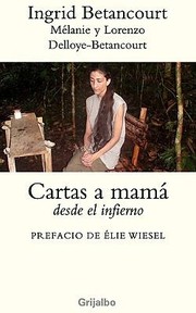 Cartas A Mam Desde El Infierno by Ingrid Betancourt