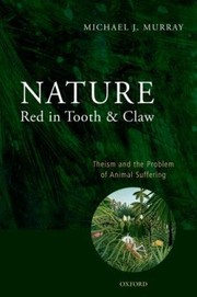 Cover of: Nature Red In Tooth And Claw Theism And The Problem Of Animal Suffering by 