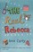 Cover of: The Real Rebecca
