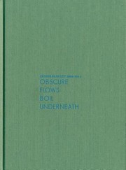 Denis Mcnulty 20042011 Obscure Flows Boil Underneath by Chris Fite-Wassilak