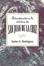 Introduccin A La Mstica De San Juan De La Cruz by Assoc for Hispanic Theological Education