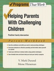 Cover of: Helping Parents With Challenging Children Positive Family Intervention Parent Workbook by 