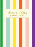 Fortunetelling Book Of Colors by Chronicle Books