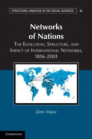 Cover of: The Networks Of Nations The Evolution And Structure Of International Networks 18152002