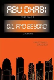 Cover of: Abu Dhabi Oil And Beyond