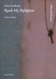Cover of: Dan Graham Rock My Religion