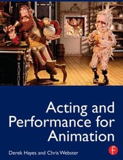 Cover of: Acting And Performance For Animation by Chris Webster