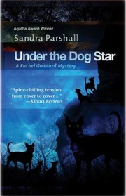 Under The Dog Star by Sandra Parshall