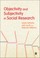 Cover of: Objectivity And Subjectivity In Social Research