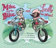 Cover of: Mike And The Bike Meet Lucille The Wheel