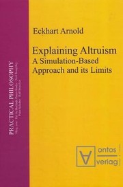 Explaining Altruism A Simulationbased Approach And Its Limits