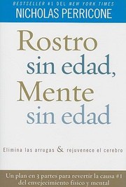 Cover of: Rostro Sin Edad Mente Sin Edad Elimina Las Arrugas Rejuvenece El Cerebro