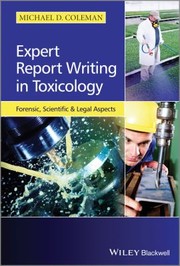Cover of: Expert Report Writing In Toxicology Forensic Scientific And Legal Aspects