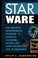 Cover of: Star Ware The Amateur Astronomers Ultimate Guide To Choosing Buying And Using Telescopes And Accessories