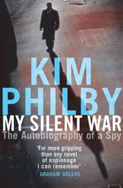 My silent war by Kim Philby