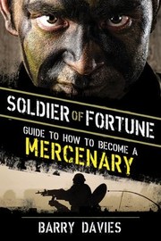 Cover of: Soldier Of Fortune Guide To How To Become A Mercenary