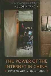 Cover of: The Power Of The Internet In China Citizen Activism Online