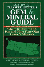 Cover of: Northwest Treasure Hunters Gem Mineral Guide Where And How To Dig Pan And Mine Your Own Gems Minerals