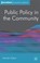 Cover of: Public Policy In The Community
