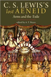 Cover of: Cs Lewiss Lost Aeneid Arms And The Exile