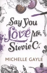 Cover of: Say You Love Me Stevie C by 