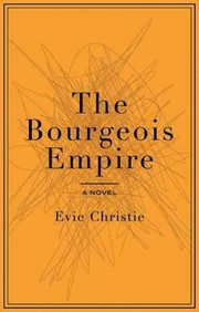 The Bourgeois Empire by Evie Christie