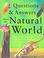 Cover of: Questions and Answers of the Natural World (Children's Reference) (Children's Reference)