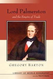 Cover of: Lord Palmerston And The Empire Of Trade by 