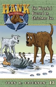 Cover of: Hank The Cowdog The Wounded Buzzard On Christmas Eve